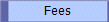 Fees
